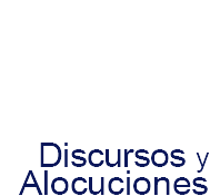 Discursos y Alocuciones